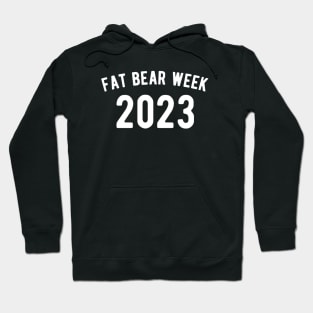 Fat bear week Hoodie